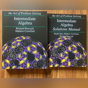 The Art of Problem Solving Intermediate Algebra & Solutions Manual